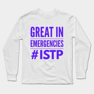 ISTP Great In Emergencies Long Sleeve T-Shirt